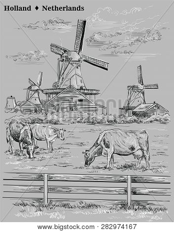 Vector Hand Drawing Illustration Of Watermills In Holland, Netherlands. Watermill And Cows Grazing O