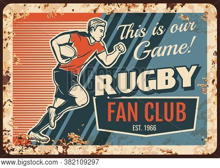 Rugby Football Sport Fan Club Rusty Metal Plate. Rugby Player Running With Quanco Ball In Hand, Brea
