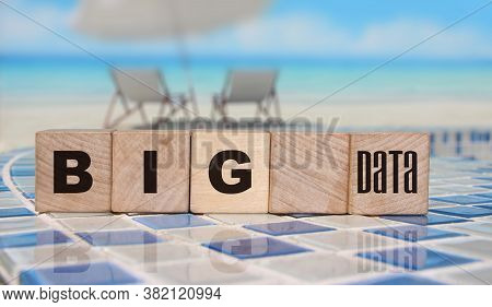 Big Data Sign On A Sunny Beach Background On A Border Of Swimming Pool. Fast Internet Conncetion Con