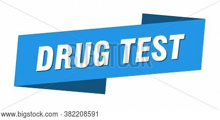 Drug Test Banner Template. Drug Test Ribbon Label Sign