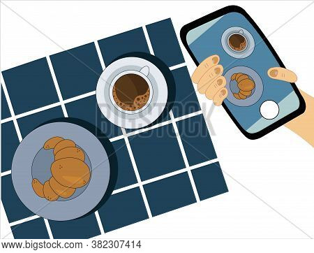 An Illustration Of A Hand With A Smartphone Taking Picture Of A Coffee And A Croissant. Breakfast Ph