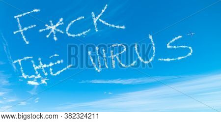 F*ck The Virus Written In The Sky With Airplane Contrails