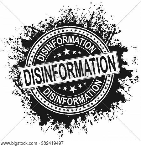 Black Disinformation Fake News Sign Or Stamp On White Background, Vector Illustration