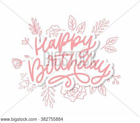Happy Birthday Letterin Calligraphy Brush Vector Typography Text Illustration