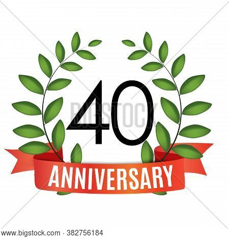 40 Years Anniversary Template With Red Ribbon And Laurel Wreath Vector Illustration