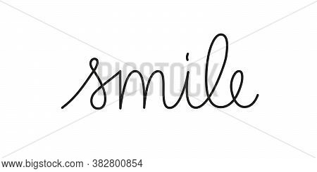 Smile Phrase Handwritten By One Line. Mono Line Vector Text Element Isolated On White Background.