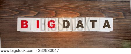 Wooden Cubes Spelling Big Data. Tech Concept