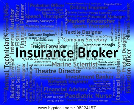 Insurance Broker Means Text Job And Negotiator