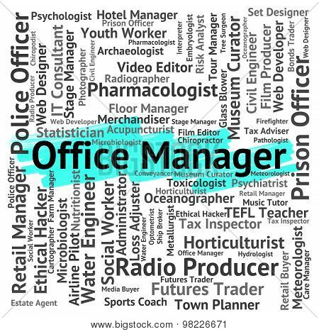 Office Manager Means Executive Supervisor And Text