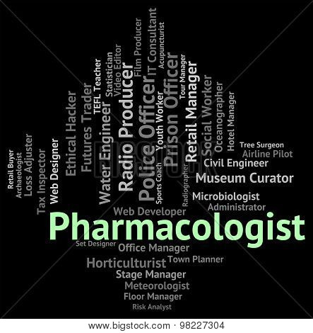 Pharmacologist Job Means Employee Work And Employment