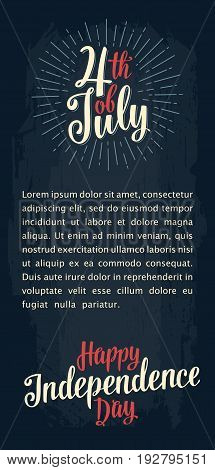 Happy Independence Day and 4th of July hand lettering inscription with rays. Template for vertical poster, greeting card and banner. Isolated on dark background.
