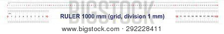 Ruler Of 1000 Millimeters. Ruler Of 100 Centimeters. Ruler Of 1 Meters. Calibration Grid. Value Divi