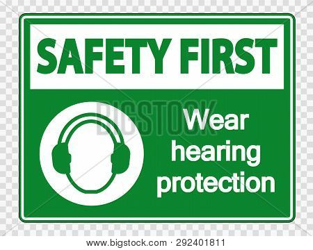 Safety First Wear Hearing Protection On Transparent Background