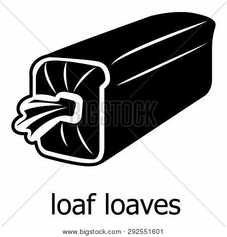 Loaf Loaves Icon. Simple Illustration Of Loaf Loaves Icon For Web