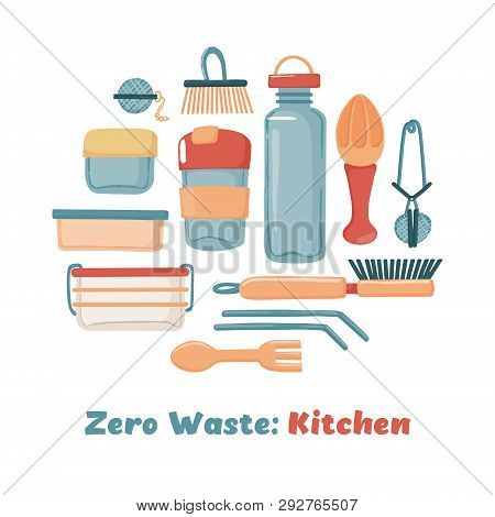 Zero Waste, Eco Lifestyle Set Of Kitchen Objects Including Containers Water Bottle Travel Mugtea Inf