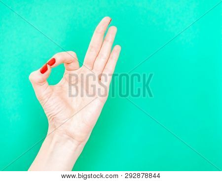 The A-ok Hand Sign Is Signify That Everything S Going Just Fine. This Is The Perfect Hand Gesture To