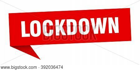 Lockdown Banner. Lockdown Speech Bubble. Lockdown Sign