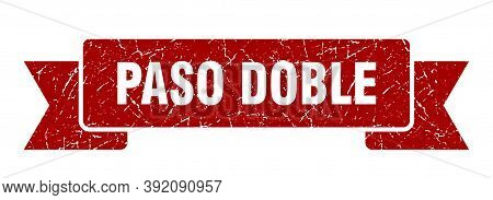 Paso Doble Ribbon. Paso Doble Grunge Band Sign. Paso Doble Banner