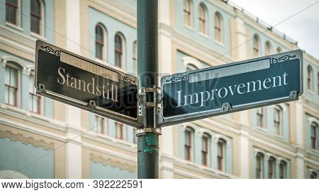 Street Sign The Direction Way To Improvement Versus Standstill