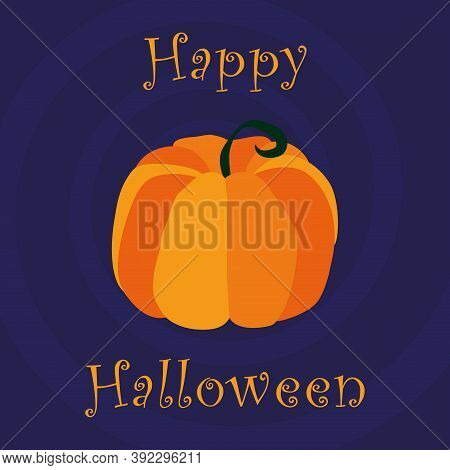 Halloween Pumpkin. Vector Illustration. The Main Symbol Of The Happy Halloween Holiday. Orange Pumpk