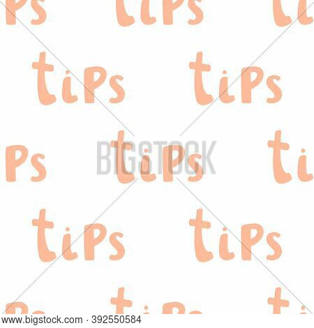 Tips. Vector Seamless Pattern With Calligraphy Hand Drawn Text. Good For Wrapping Paper, Wedding Car