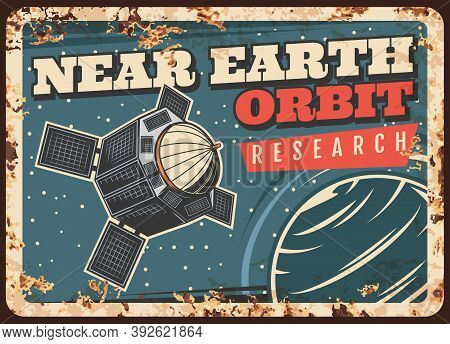 Satellite Researching Earth Orbit Vector Rusty Metal Plate. Sputnik Fly In Outer Space, Explore Cosm