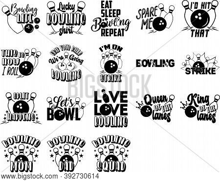 Set Of Bowling Quotes. Bowling Slogan Vector