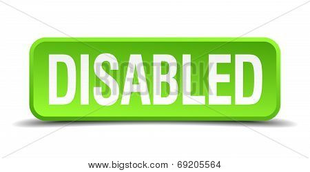 Disabled Green 3D Realistic Square Isolated Button