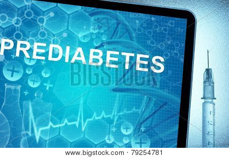the words prediabetes on a tablet