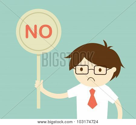 Business concept, Businessman holding 'No' sign. Vector illustration and flat design.