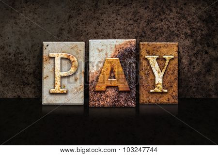 Pay Letterpress Concept On Dark Background
