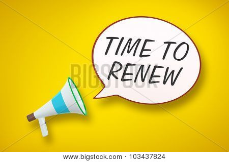 A megaphone and a speech bubble with the message time to renew