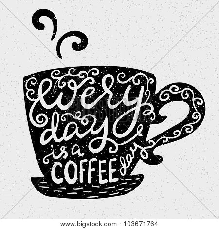 Every Day Is A Coffee Day