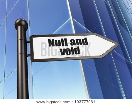 Law concept: sign Null And Void on Building background