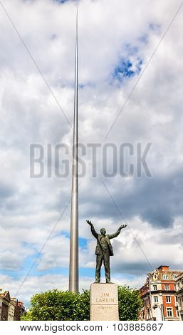 Statue Of Jim Larkin And The Spire Of Dublin - Ireland