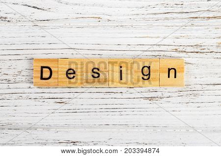 DESIGN word made with wooden blocks concept