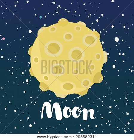 Vector cartoon funny illustration of a night space sky with stars and a moon with craters. Hand drawn lettering name
