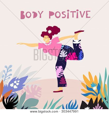 Feminism Body Positive . Happy Plus Size Girl And Active Healthy Lifestyle In Cartoon Style. Floral 