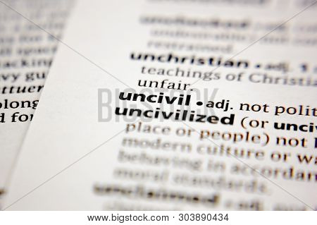 Word Or Phrase Uncivil In A Dictionary.