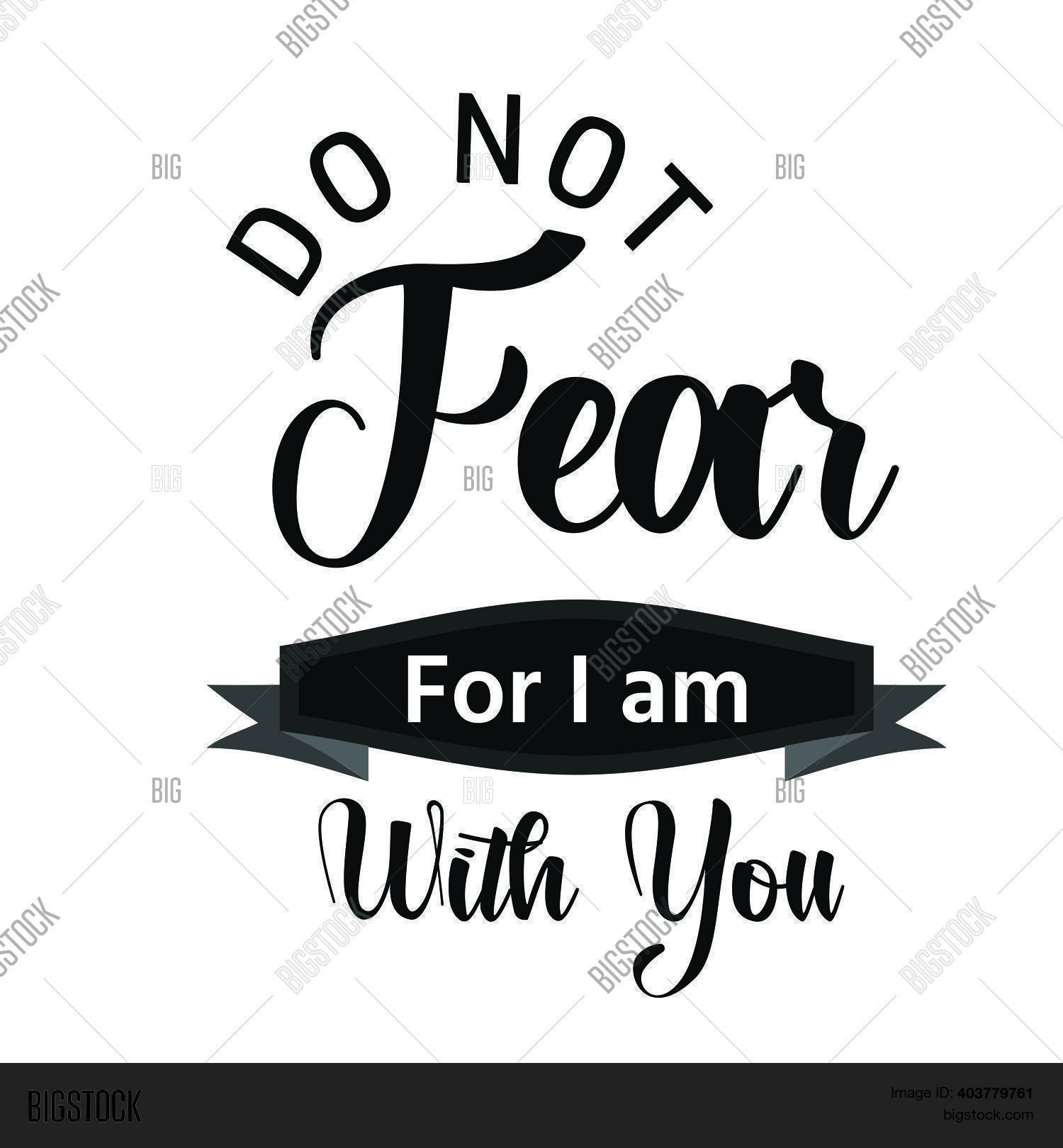 Do Not Fear I Am With You Meaning In Tamil