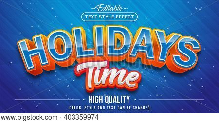Editable Text Style Effect - Holiday Time Text Style Theme. Graphic Design Element.