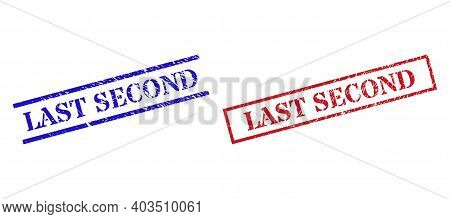 Grunge Last Second Rubber Stamps In Red And Blue Colors. Stamps Have Rubber Texture. Vector Rubber I