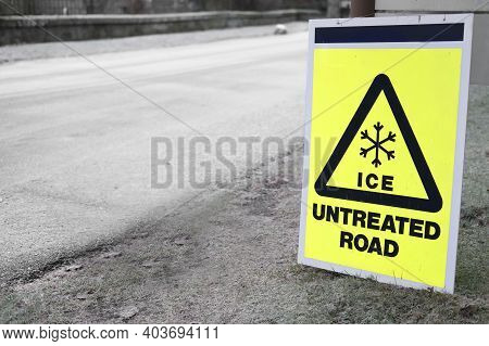 Ice Untreated Road Sign Dangerous Warning For Highway Car Drivers