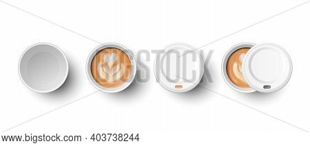 Vector 3d Realistic Paper White Disposable Empty And With Milk Coffee Cup With Lid Set Isolated. Lat
