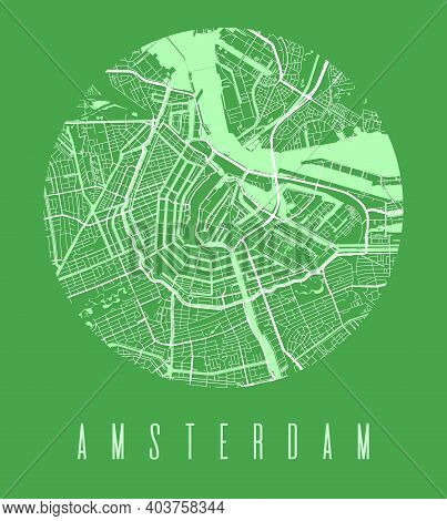 Amsterdam Map Poster. Decorative Design Street Map Of Amsterdam City. Cityscape Aria Panorama Silhou