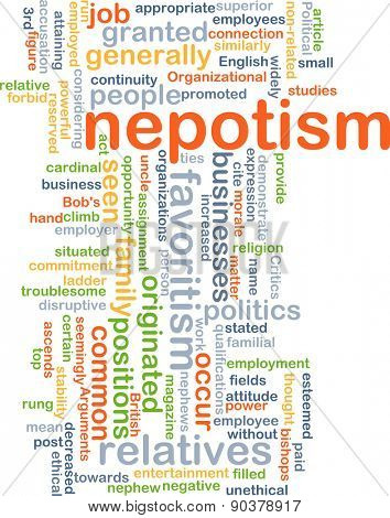 Background concept wordcloud illustration of nepotism