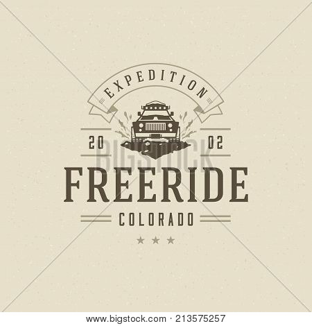 Off road car logo emblem vector illustration. Outdoor extreme adventure expedition, safari suv silhouette shirt, print stamp. Vintage typography badge design.
