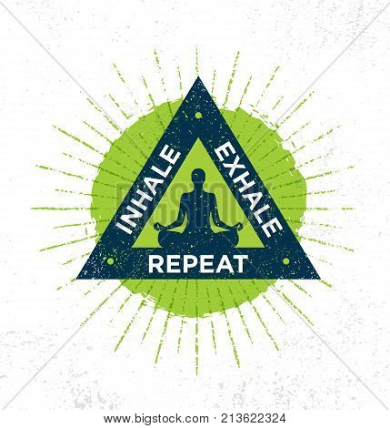 Inhale. Exhale. Repeat. Spa Yoga Meditation Retreat Organic Design Element Concept.