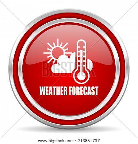 Weather forecast red silver metallic chrome border web and mobile phone icon on white background with shadow