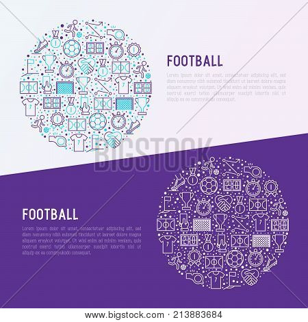 Football concept in circle with thin line icons: player, whistle, soccer, goal, strategy, stopwatch, football boots, score. Vector illustration for banner, print media, web page.
